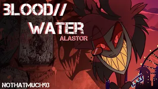 [AMV] Alastor - Blood//Water  [Lyrics || Tradución al Español.]