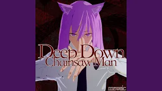 Deep Down (From "Chainsaw Man")