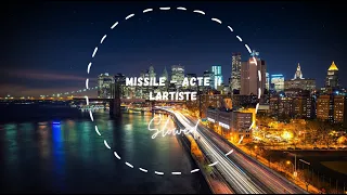 Lartiste - Missile – ACTE II (Slowed + Reverb)
