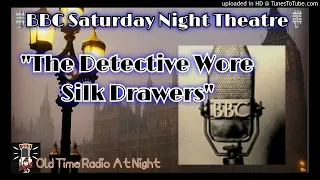 🎙️BBC Saturday Night Theatre🎙️"The Detective Wore Silk Drawers"🕵️‍♂️Radio Drama 📻