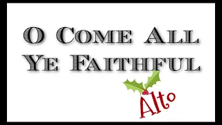 O Come All Ye Faithful Alto Part | Christmas Carol 🎄