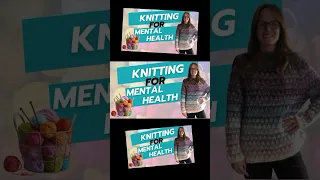 Knitting for mental health #knitting #wellbeing #psychology #podcast #dclinpsy