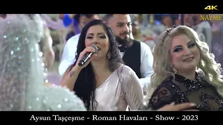 Aysun Taşçeşme - Roman Havaları - Show 2023 - Grup.Mustafalar - LIVE 4K Haskovo, Bulgaristan