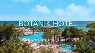 Botanik Hotel, Alanya, Antalya, Turkey