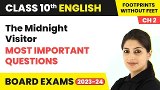 The Midnight Visitor - Most Important Questions | Class 10 English Chapter 3 | 2023-24