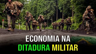 A economia brasileira na Ditadura Militar