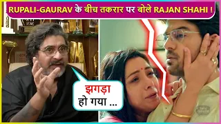 Problems Ko Solve... Rajan Shahi Reacts On Rupali-Gaurav's Cold War | Anupama