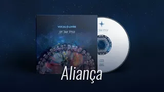Aliança - Vocal Livre (Audio Music)