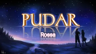 Rossa - Pudar (lirik)