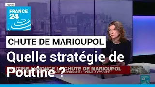 Guerre en Ukraine : la stratégie de Vladimir Poutine à Marioupol • FRANCE 24