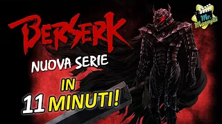 Berserk - Nuova serie in 11 minuti!