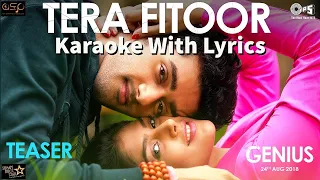 Tera Fitoor Lyrical - Genius | Karaoke With Lyrics | Arijit Singh | Himesh Reshammiya