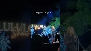 Lặng yên- Thuỳ Chi live quá đỉnh tại Lululola show Đà Lạt