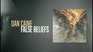 Dan Caine - False Beliefs (from the new album "Signals")