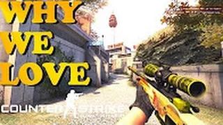 WHY WE LOVE CS:GO ( Counter Strike Global Offensive )