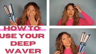 How To: Use a Deep Waver