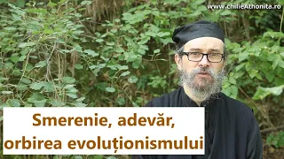 Smerenie, adevăr, orbirea evoluționismului - p. Teologos