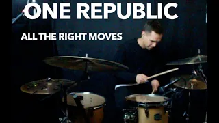 ONE REPUBLIC - ALL THE RIGHT MOVES drum cover 2018