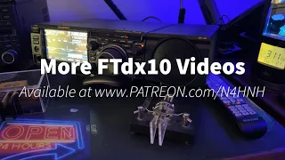 More FTdx10 Videos available at www.PATREON.com/N4HNH (video #40A in this series) #yaesu #ftdx10