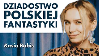 Kasia Babis: od polskiej fantastyki, do życia wiecznego.