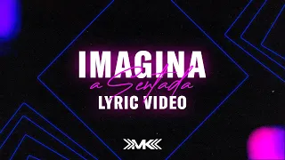 Matheus & Kauan - Imagina A Sentada (Lyric Video)