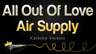 Air Supply - All Out Of Love (Karaoke Version)