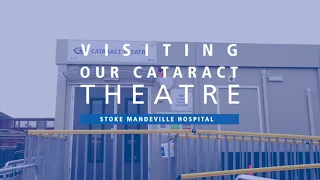 Vanguard cataract theatre at Stoke Mandeville Hospital