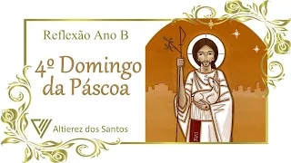 IV Domingo da Páscoa Ano B