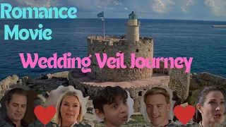 The Wedding Veil Journey 2023 movie trailer