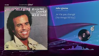 Julio Iglesias - Je n'ai pas changé (No Vengo Ni Voy) |[ French Variety ]| 1979