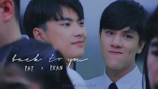 Pat X Pran | Back To You | Bad Buddy | [BL FMV]