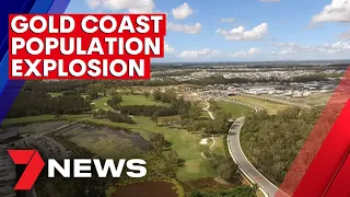 Gold Coast suburbs experiencing a population explosion | 7NEWS