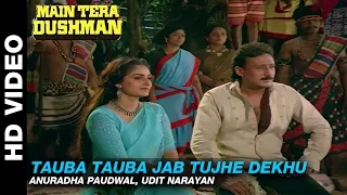 Tauba Tauba Jab Tujhe Dekhu - Main Tera Dushman | Anuradha Paudwal, Udit Narayan | Jackie Shroff