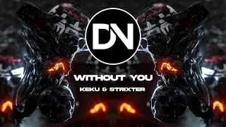 [Hard-Style] KEKU & Strixter - Without You [DNR Promotion]