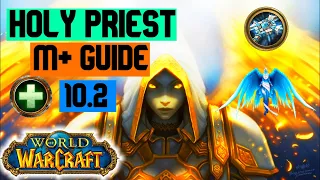 Holy Priest M+ Guide [Season 3] Dragonflight