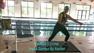 DANGER ZONE Aqua Zumba Routine RACHEL BERNHARDT