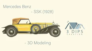 Mercedes Benz SSK (1928) - 3D modeling - 3 Dips creation