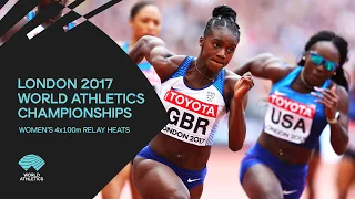 Women's 4x100m Relay Heats | World Athletics Championships London 2017