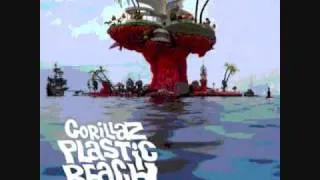 Gorillaz- Plastic Beach (feat. Mick Jones and Paul simonon)