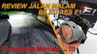 Review Dijalan Malam BiLED AES F1 - Beneran Mantap !!!