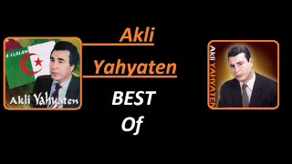 Akli Yahyaten Best Of