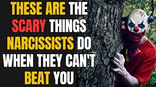 These Are the Scary Things Narcissists Do When They Can't Beat You |NPD|Narcissist Exposed