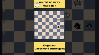Checkmate in ONE Puzzle 2 | White 2 Move | King Hunt Chess Puzzle Game | Chess Puzzles #shorts