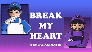 Break My Heart || #smg34