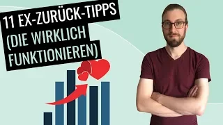 Meine 11 besten Ex-Zurück-Tipps (die wirklich funktionieren)