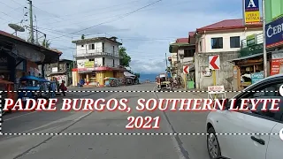 PADRE BURGOS, SOUTHERN LEYTE UP CLOSE and at PRESENT|| QUICK TOUR