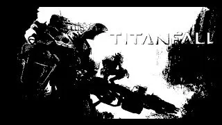 Обзор TitanFall  от GROBAN