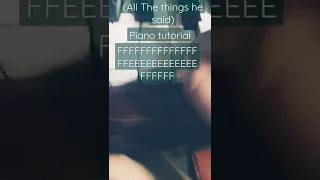 (First Piano Tutorial) All The Things he said