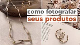 APRENDA A FOTOGRAFAR SEUS PRODUTOS E MELHORAR VENDAS | Ep. joias e acessórios |#fotografarparavender