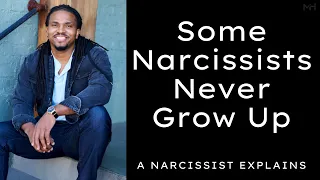 Why some Narcissists never grow up due to arrested development and things that happened in childhood